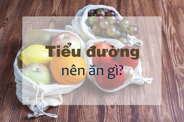 Thực phẩm dành cho người tiểu đường