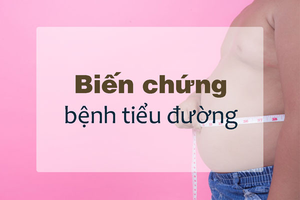 Biến chứng bệnh tiểu đường