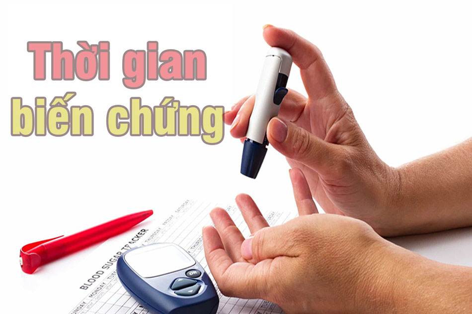 Thời gian biến chứng của bệnh tiểu đường